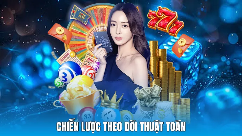 Chiến lược theo dõi thuật toán