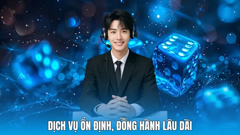 Dịch vụ ổn định, đồng hành lâu dài