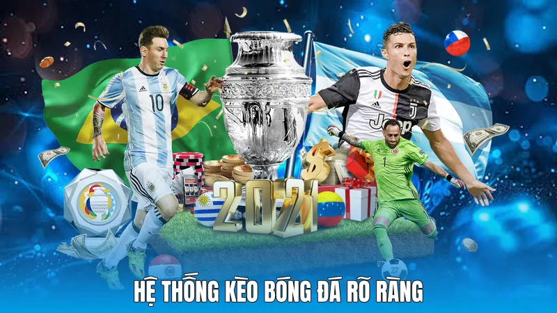 Hệ thống kèo bóng đá rõ ràng