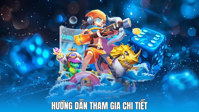 Hướng dẫn tham gia chi tiết
