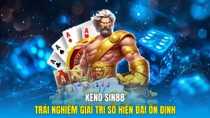 Keno Sin88 Trải Nghiệm Giải Trí Số Hiện Đại Ổn Định