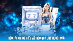 Kèo Tài Xỉu Dễ Hiểu Và Hiệu Quả Cho Người Mới