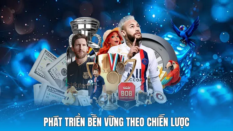 Phát triển bền vững theo chiến lược