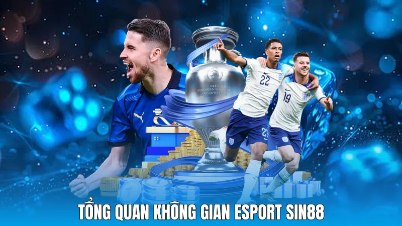 Tổng quan không gian Esport Sin88